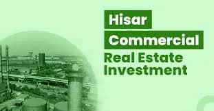 Why Buying Commercial Property in Hisar Is a Smart Investment in 2026–27